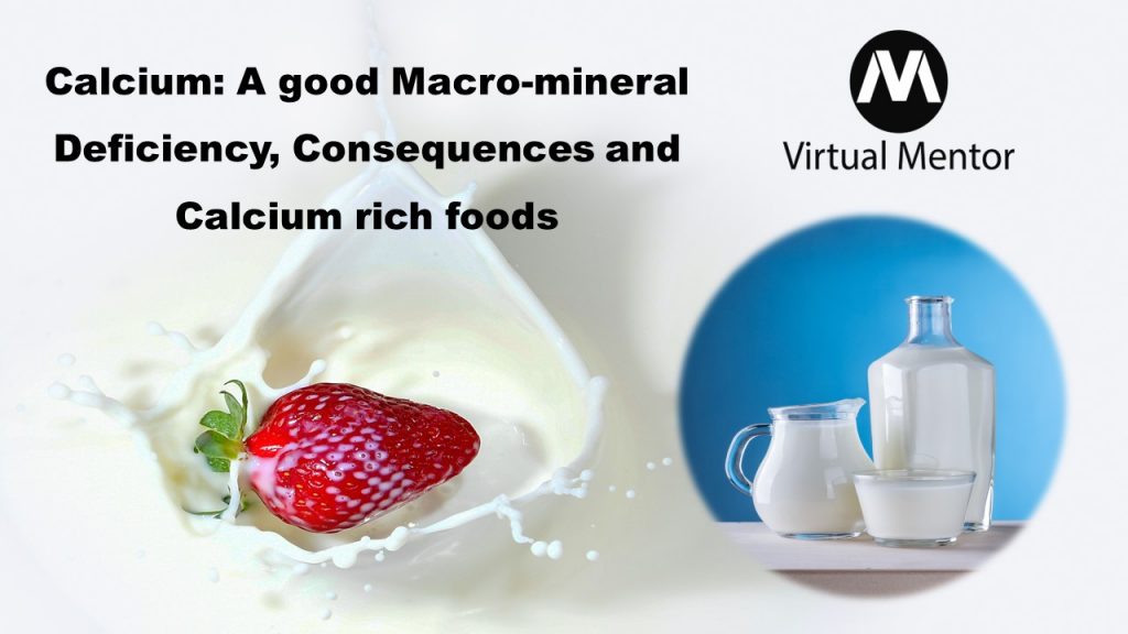 Calcium-A good Macromineral-Deficiency-Consequences-Calcium rich foods