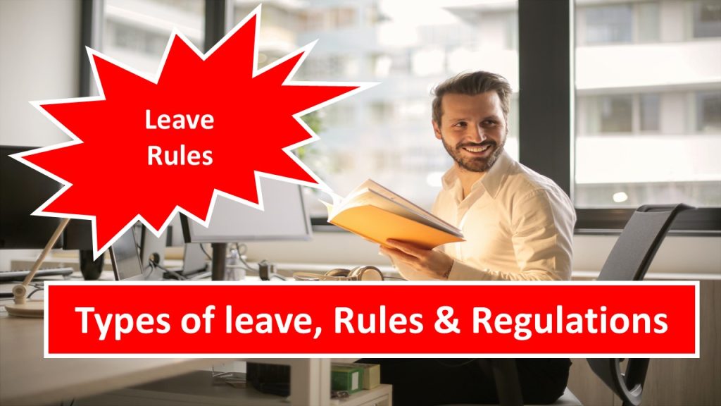 Leaves Rules and types of leaves for the public sector employees