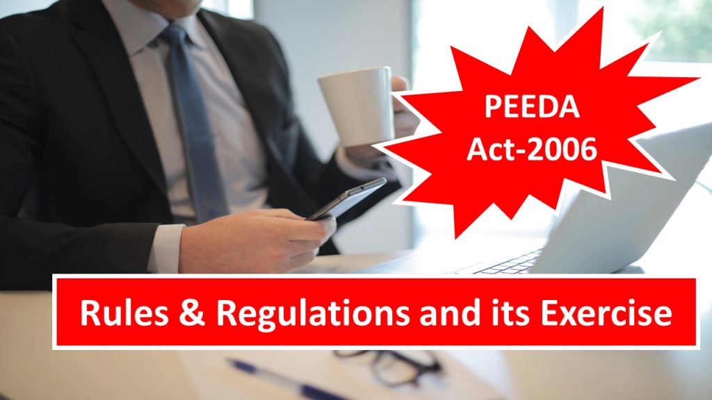 PEEDA Act-2006: Rule & regulation, and its exercise