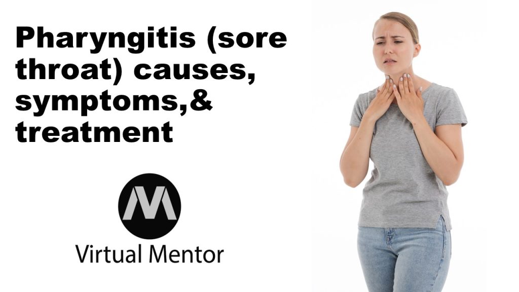 Pharyngitis-(sore throat)-causes-symptoms-treatment